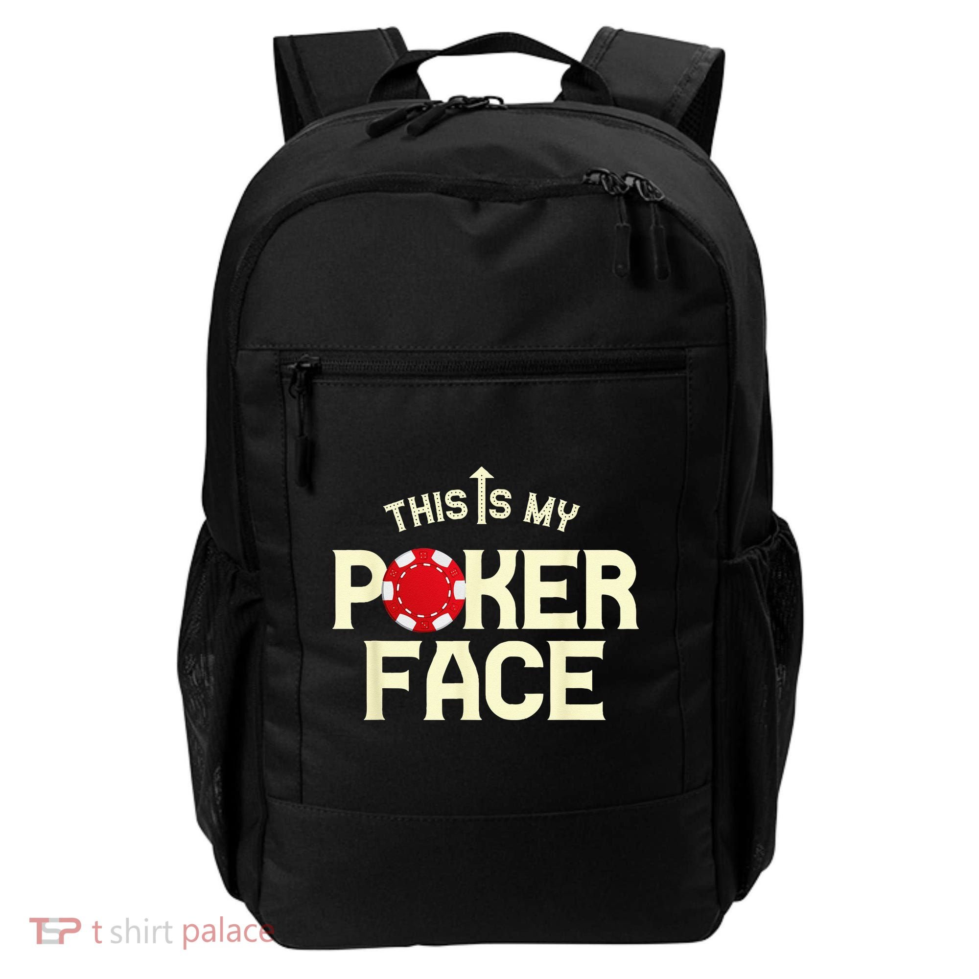 Funny This Is My Poker Face Funny Casino & Card Game Backpack