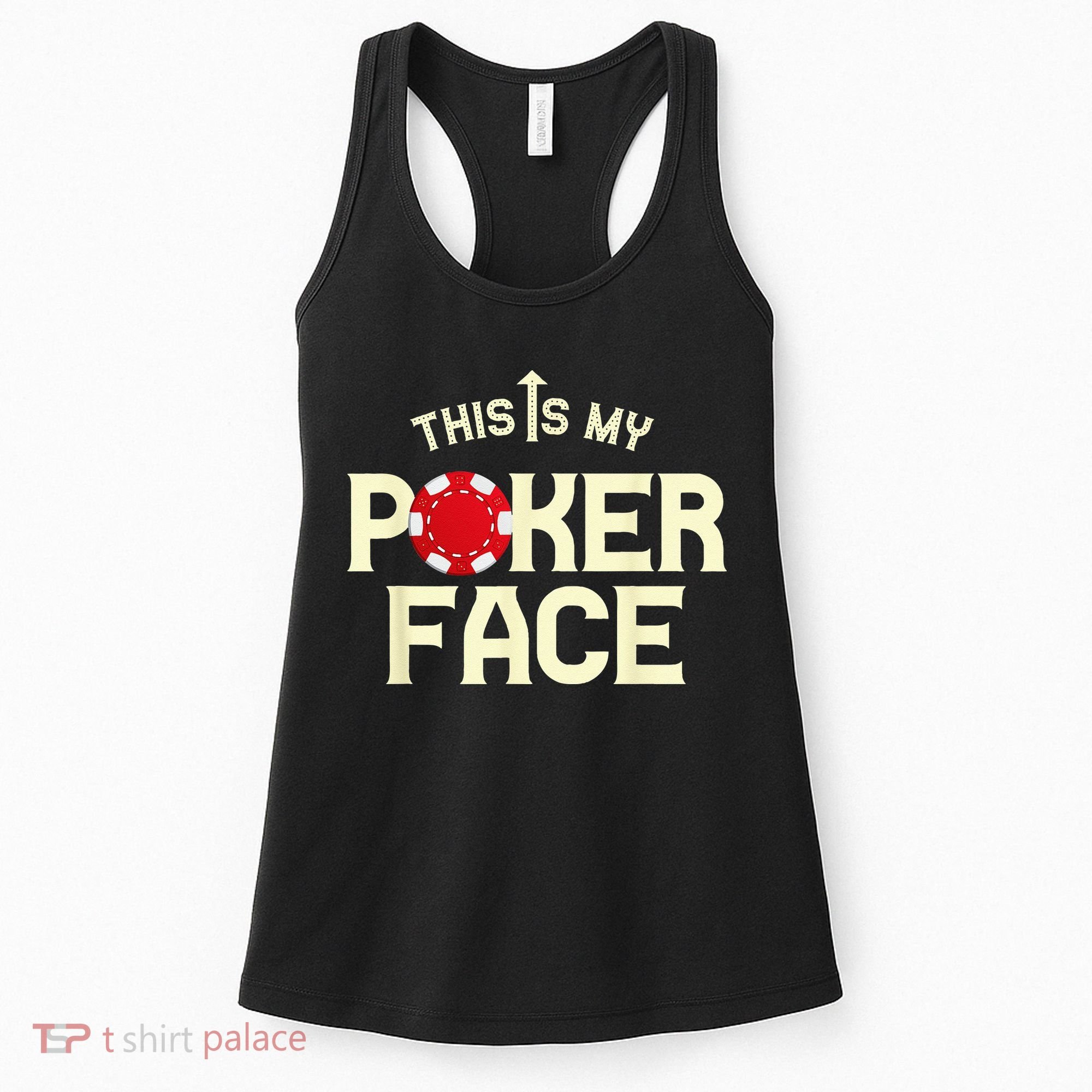 Funny This Is My Poker Face Funny Casino & Card Game Women's Tank Top