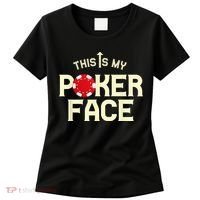 Funny This Is My Poker Face Funny Casino & Card Game Women's T-Shirt thumb 0