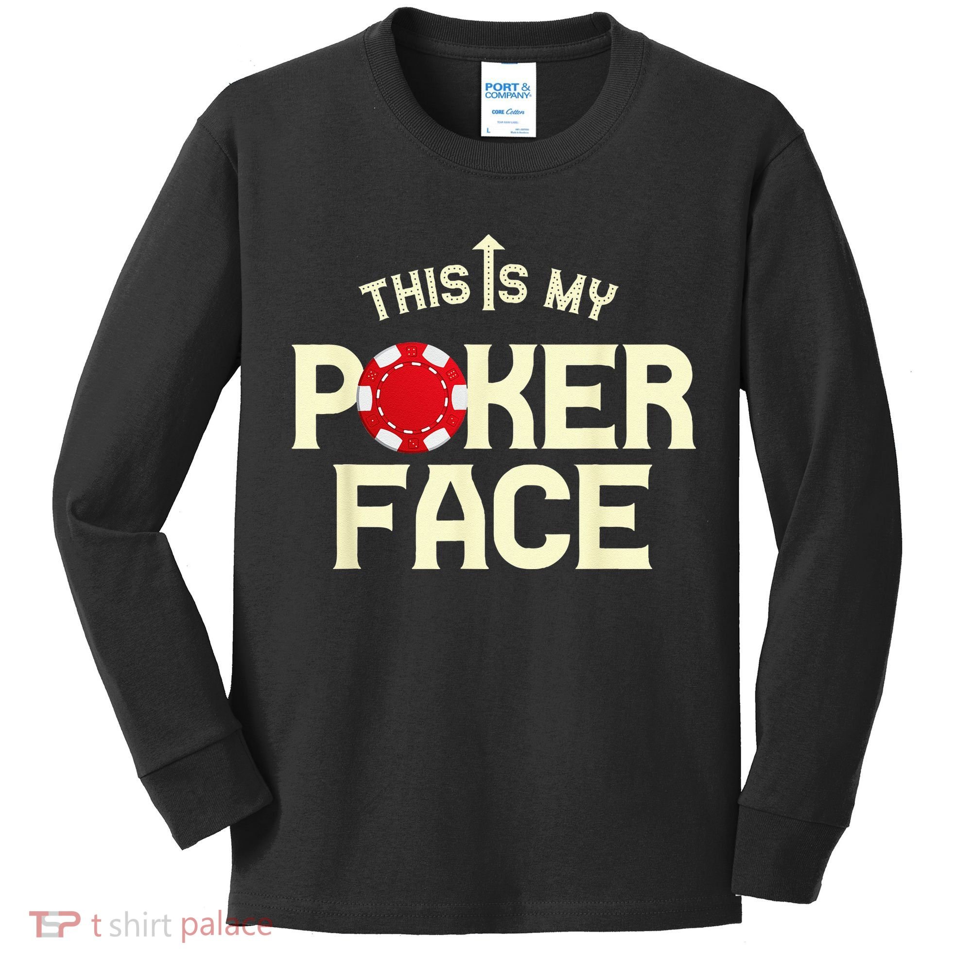 Funny This Is My Poker Face Funny Casino & Card Game Kids Long Sleeve Shirt