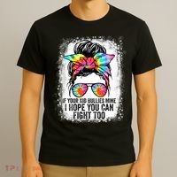 Funny Tees If Your Kid Bullies Mine I Hope You Can Fight Too T-Shirt thumb 3