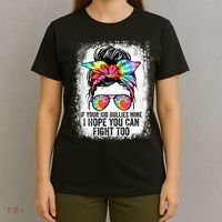 Funny Tees If Your Kid Bullies Mine I Hope You Can Fight Too T-Shirt thumb 4