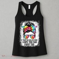 Funny Tees If Your Kid Bullies Mine I Hope You Can Fight Too Women's Tank Top thumb 3