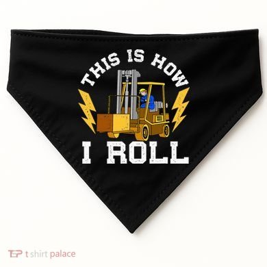 Forklift This Is How I roll Forklift Driver Operator USA-Made Doggie Bandana