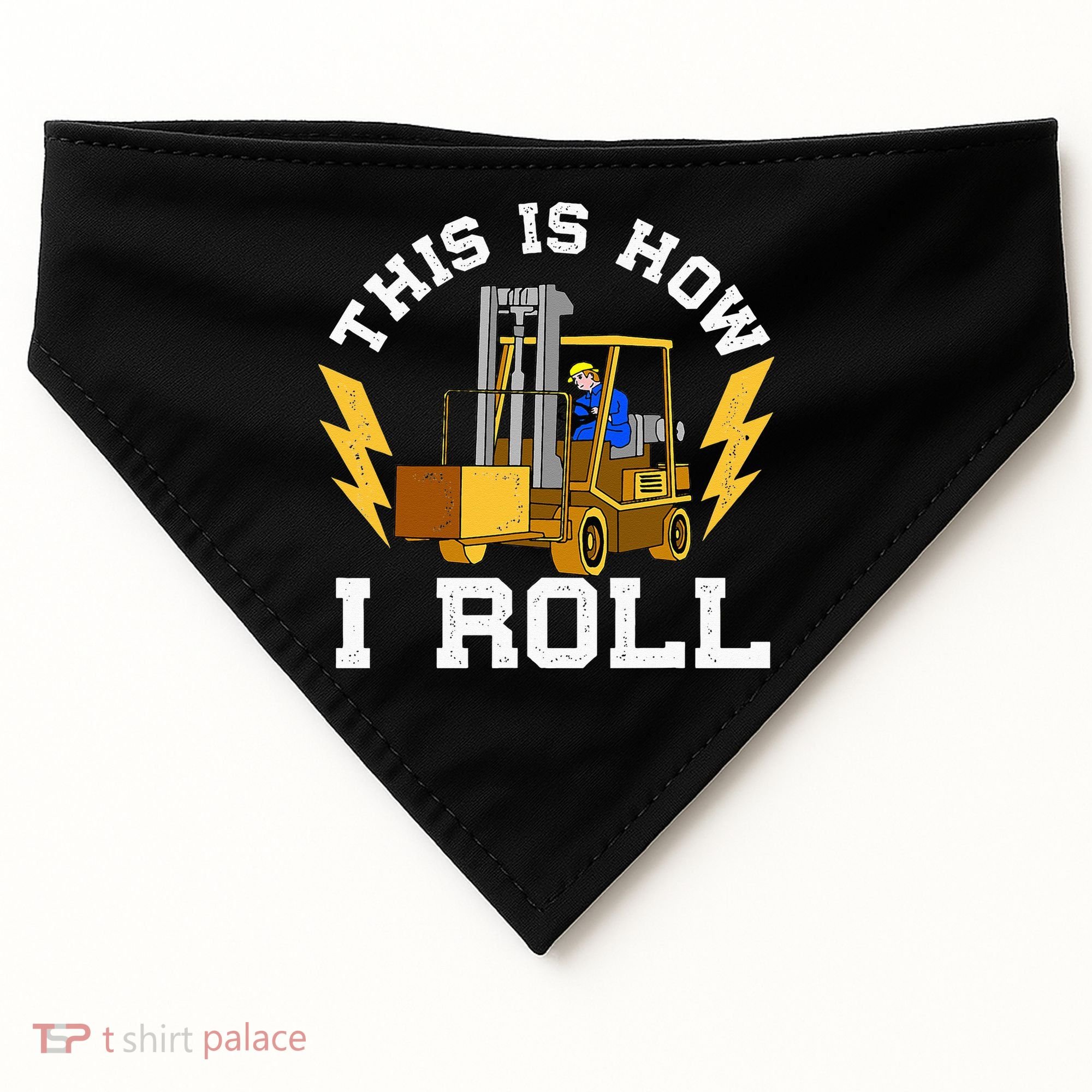 Forklift This Is How I roll Forklift Driver Operator USA-Made Doggie Bandana