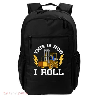 Forklift This Is How I roll Forklift Driver Operator Backpack