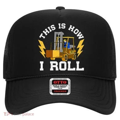 Forklift This Is How I roll Forklift Driver Operator Hat