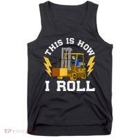 Forklift This Is How I roll Forklift Driver Operator Tank Top thumb 0