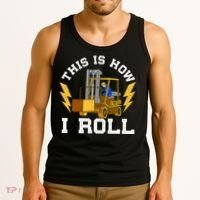 Forklift This Is How I roll Forklift Driver Operator Tank Top thumb 3