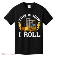 Forklift This Is How I roll Forklift Driver Operator Kids T-Shirt thumb 0