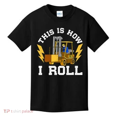 Forklift This Is How I roll Forklift Driver Operator Kids T-Shirt