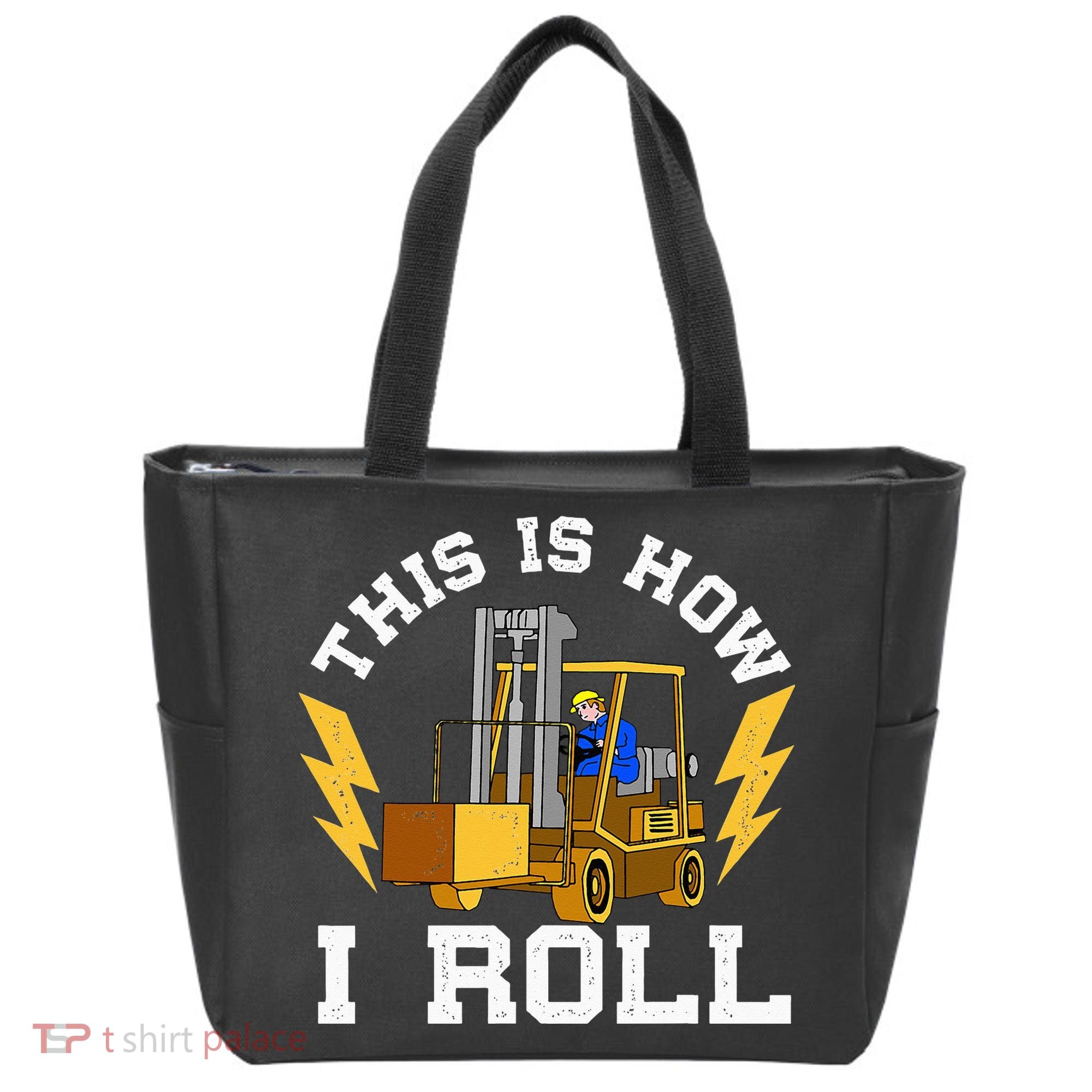 Forklift This Is How I roll Forklift Driver Operator Tote Bag