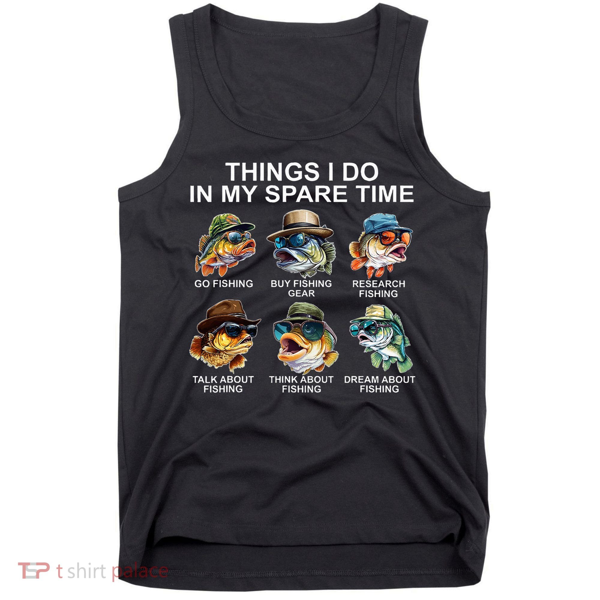 Funny Things I Do In My Spare Time Fishing Tank Top