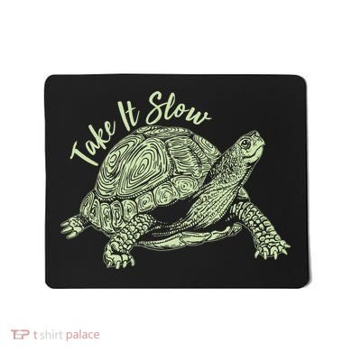 Funny Take It Slow Turtle Tortoise Mousepad