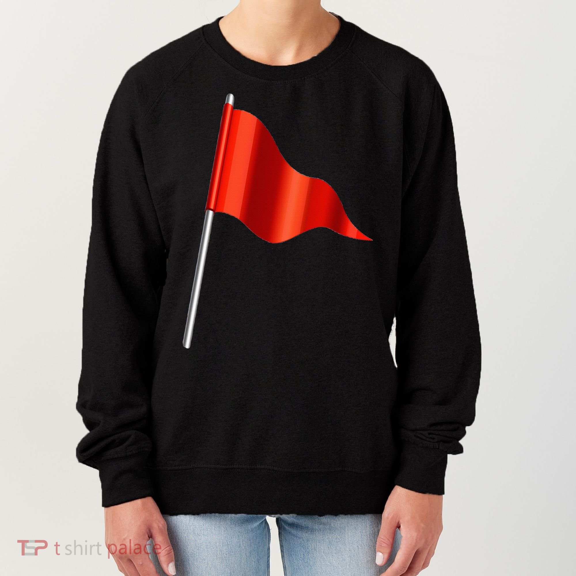 Funny Toxic & Irresistibly Sexy Red Flag Women's Sweatshirt