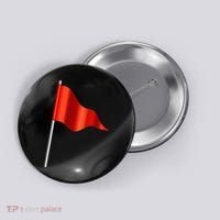 Funny Toxic & Irresistibly Sexy Red Flag Button thumb 0