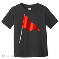 Funny Toxic & Irresistibly Sexy Red Flag Toddler T-Shirt thumb 0