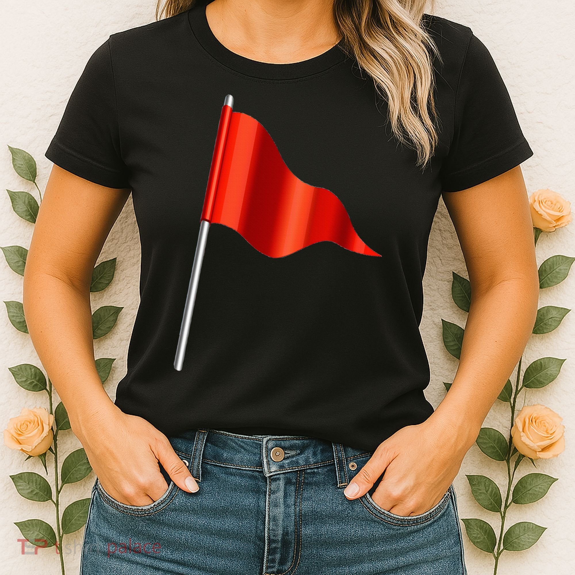 Funny Toxic & Irresistibly Sexy Red Flag Women's T-Shirt