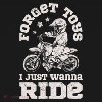 Forget Toys I Just Wanna Ride Dirt Bike Rider Motocross T-Shirt thumb 7