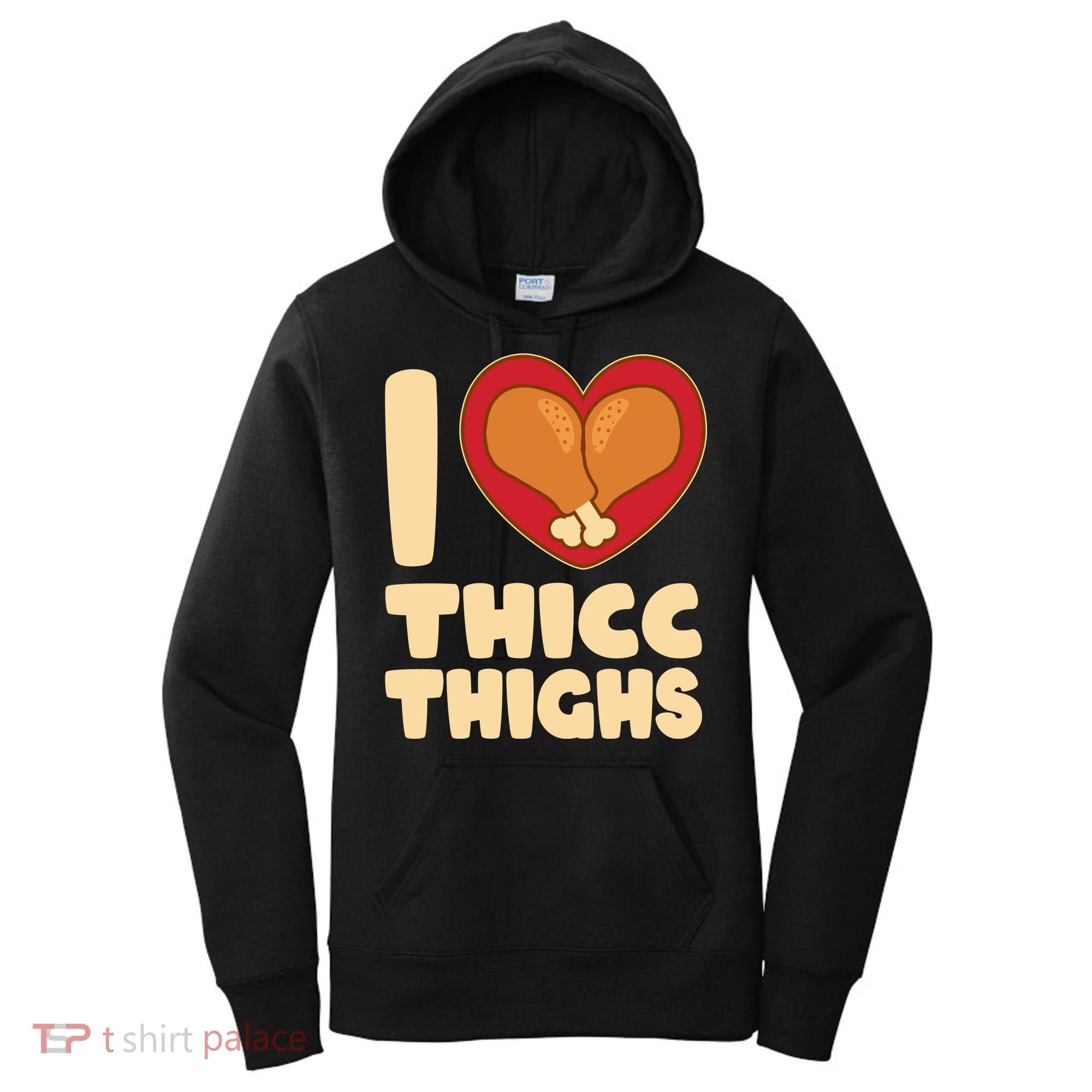 Funny Thanksgiving I Heart Thicc Thighs Women's Hoodie