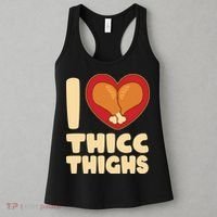 Funny Thanksgiving I Heart Thicc Thighs Women's Tank Top thumb 3
