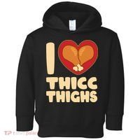 Funny Thanksgiving I Heart Thicc Thighs Toddler Hoodie thumb 0