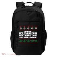 Funny This Is My It's Too Hot For Ugly Christmas Sweaters Backpack thumb 0