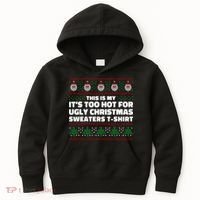 Funny This Is My It's Too Hot For Ugly Christmas Sweaters Kids Hoodie thumb 0