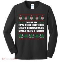 Funny This Is My It's Too Hot For Ugly Christmas Sweaters Kids Long Sleeve Shirt thumb 0
