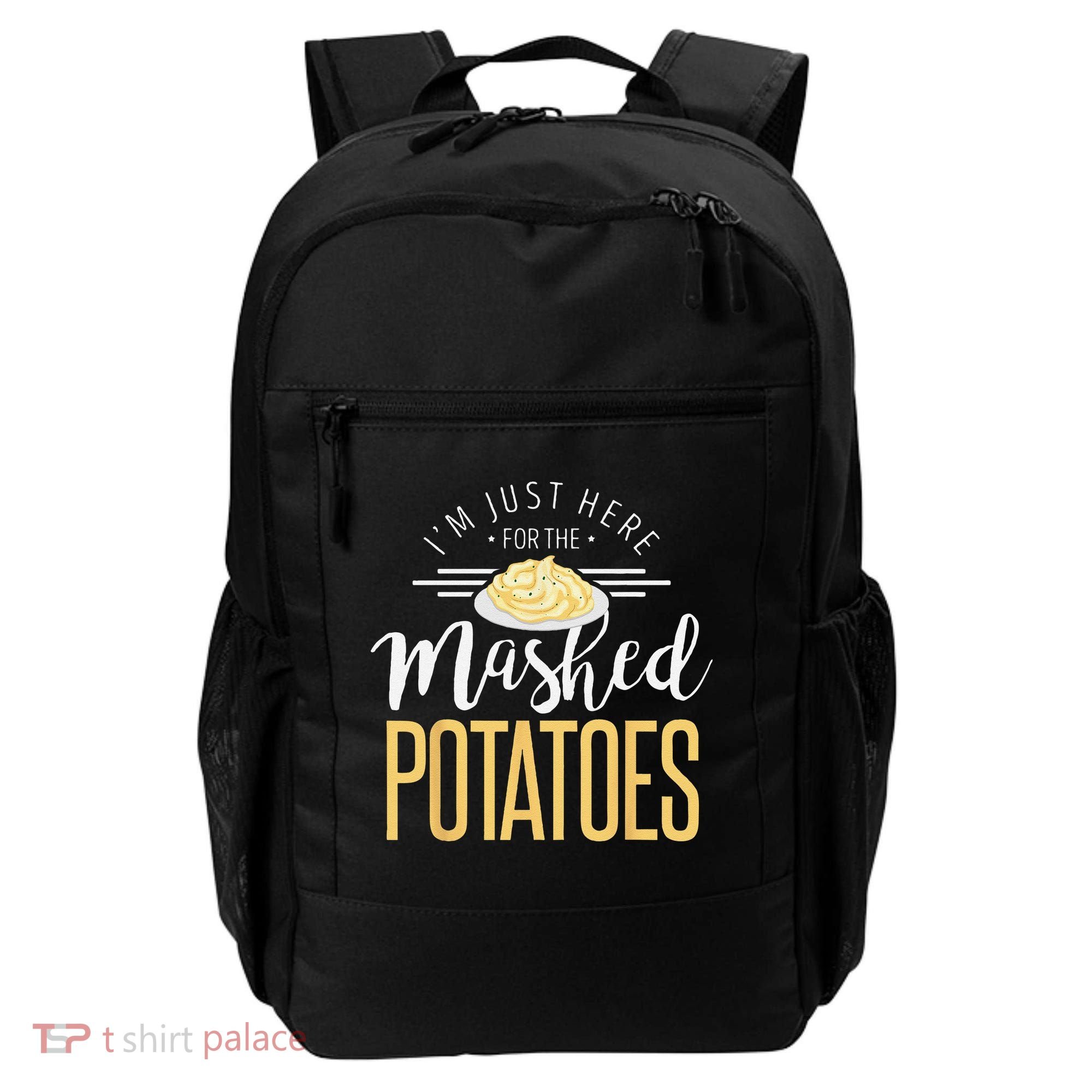 Funny Thanksgiving Im Just Here For The Mashed Potato Backpack
