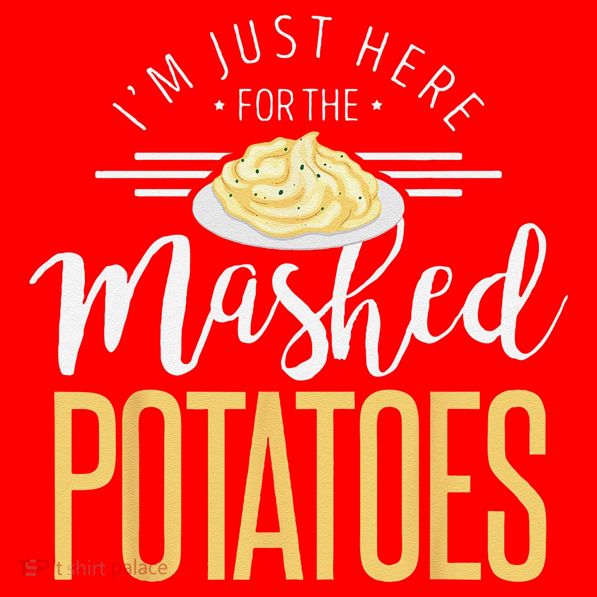 Funny Thanksgiving Im Just Here For The Mashed Potato Santa Hat