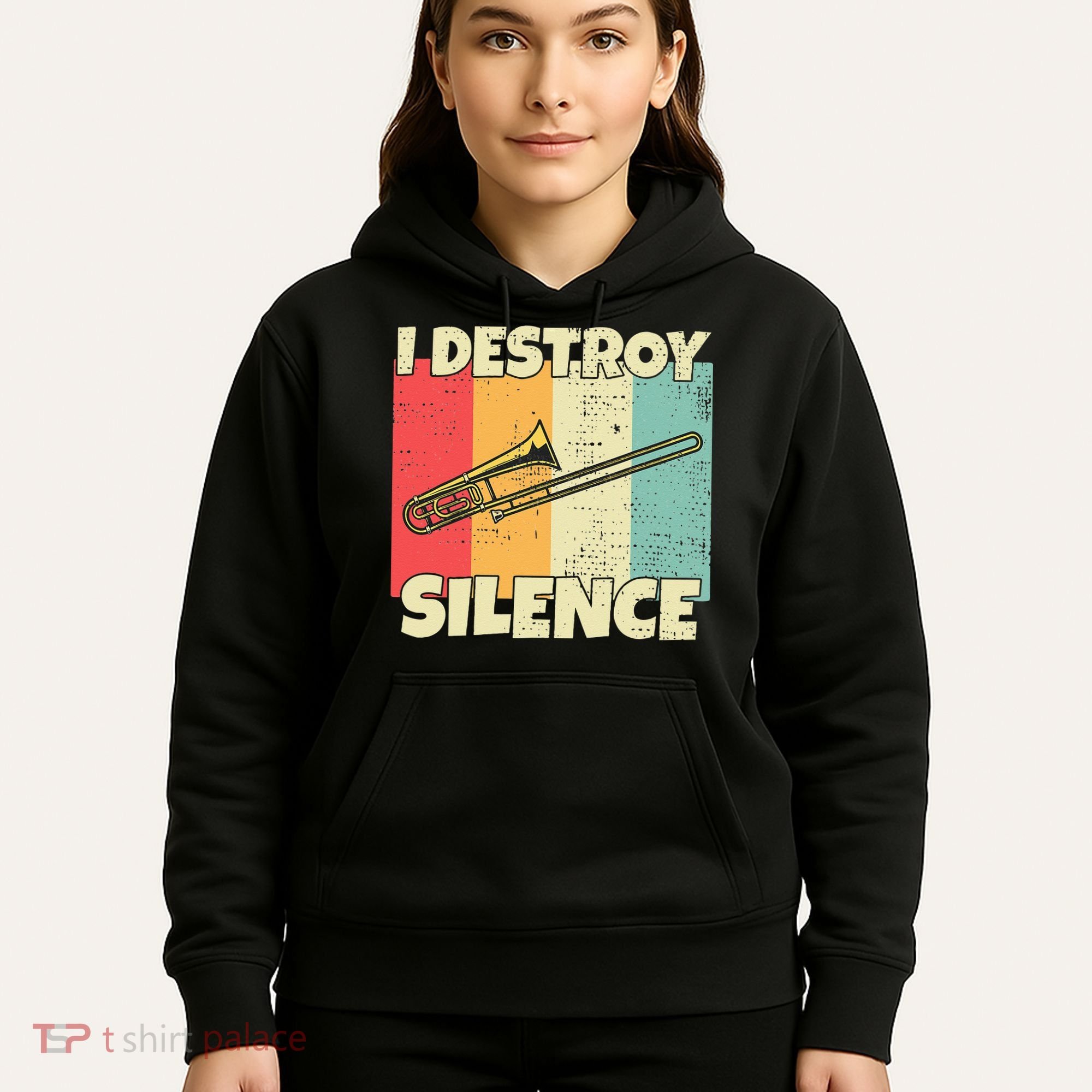 Funny Trombone Instrument I Destroy Silence For Trombone Hoodie