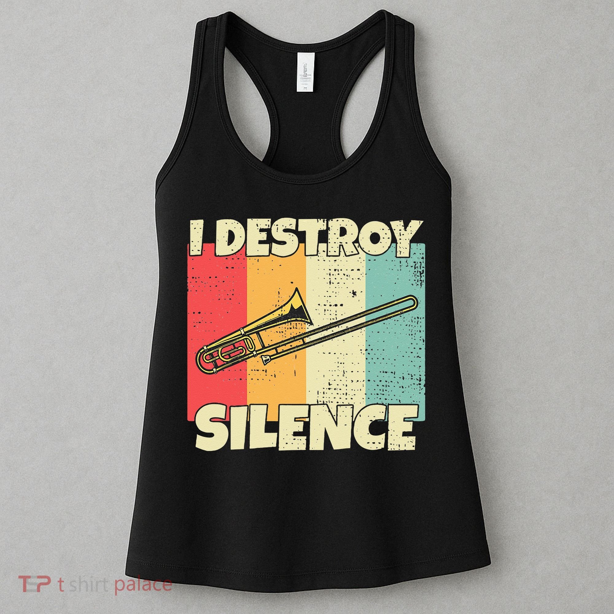 Funny Trombone Instrument I Destroy Silence For Trombone Women's Tank Top