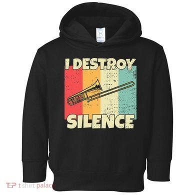 Funny Trombone Instrument I Destroy Silence For Trombone Toddler Hoodie