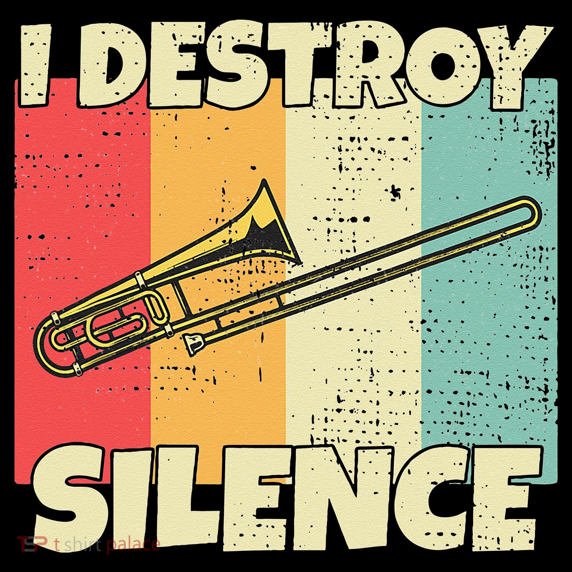 Funny Trombone Instrument I Destroy Silence For Trombone Kids Sweatshirt