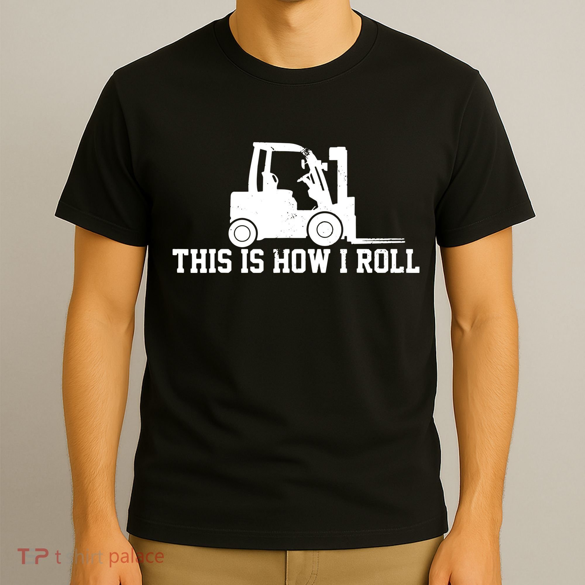 Forklift This Is How I Roll Vintage Gift T-Shirt