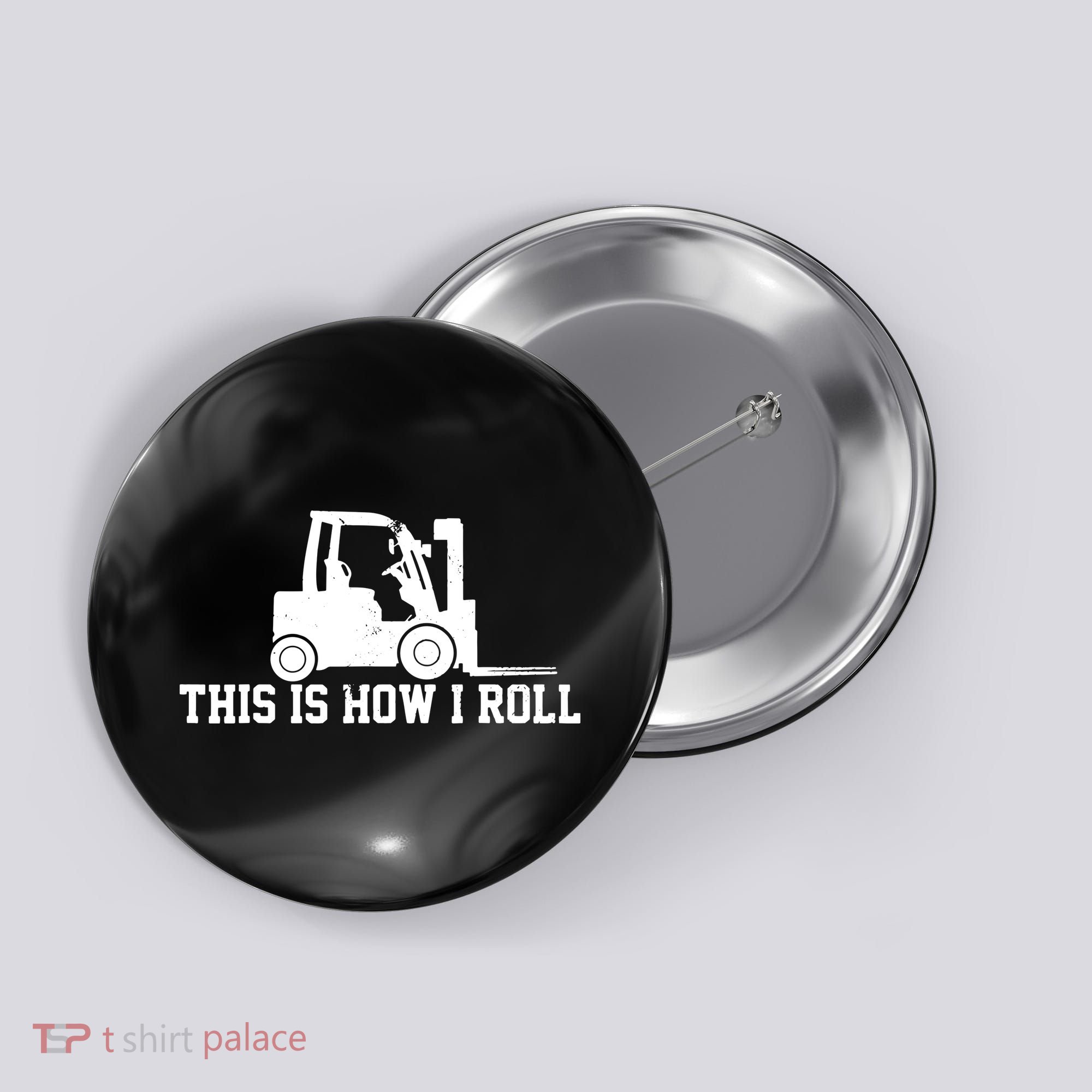 Forklift This Is How I Roll Vintage Gift Button