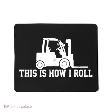 Forklift This Is How I Roll Vintage Gift Mousepad
