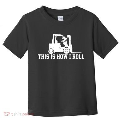 Forklift This Is How I Roll Vintage Gift Toddler T-Shirt