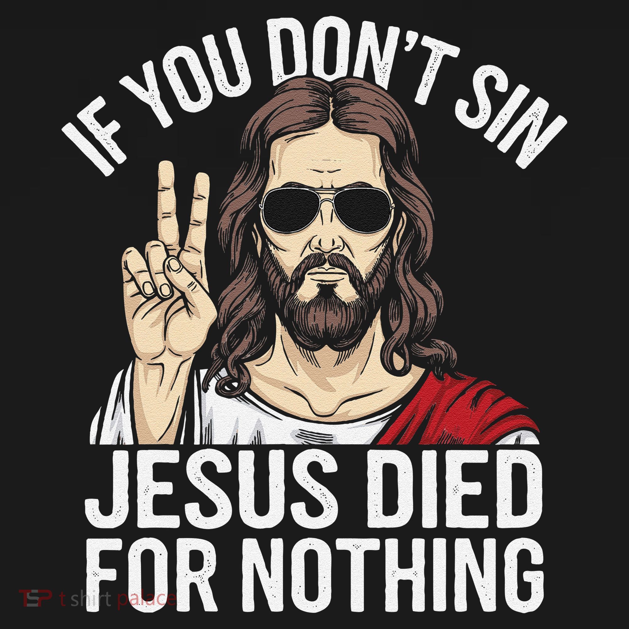 Funny Theology If You DonT Sin Jesus Died For Nothing Women's Hoodie
