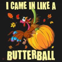 Funny Thanksgiving I Came In Like A Butterball Turkey Swinging On Pumpkin Tall T-Shirt thumb 4