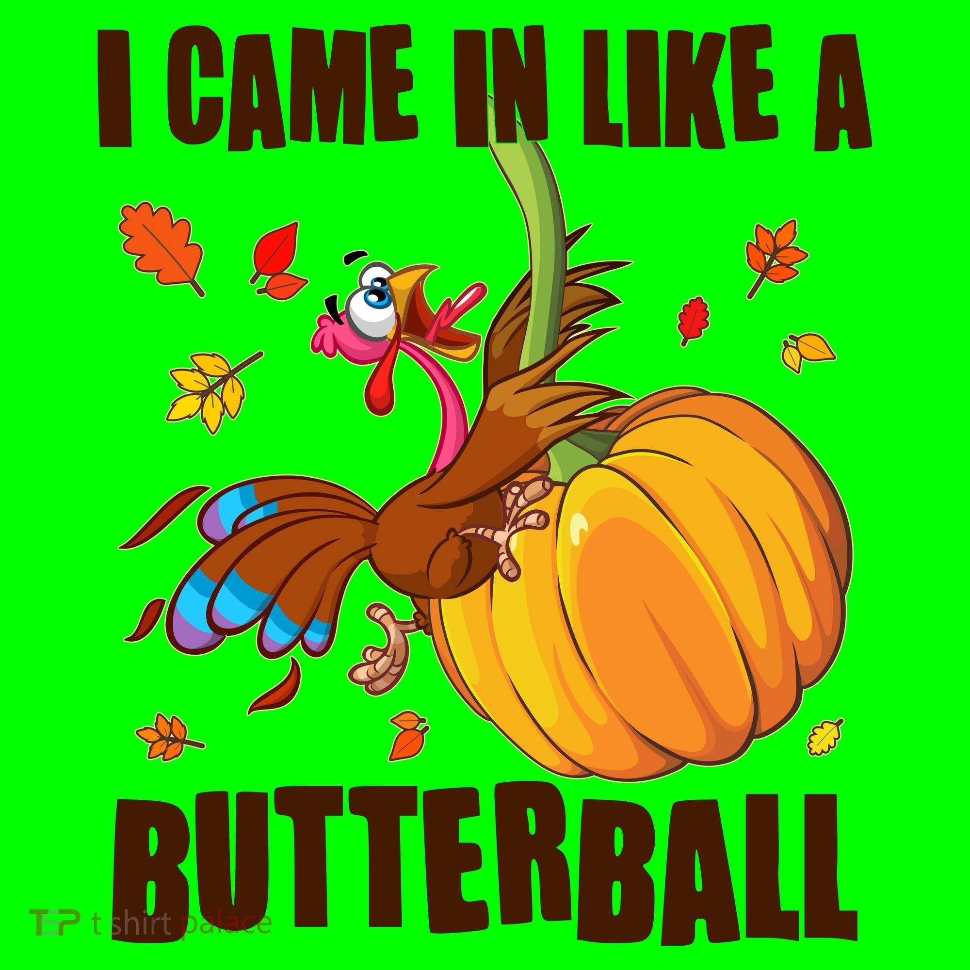 Funny Thanksgiving I Came In Like A Butterball Turkey Swinging On Pumpkin Mousepad