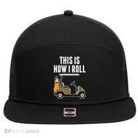 Funny This Is How I Roll Golf Cart Gift 7 Panel Mesh Trucker Snapback Hat thumb 0