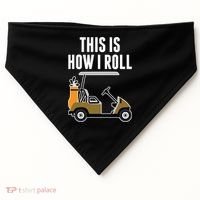 Funny This Is How I Roll Golf Cart Gift USA-Made Doggie Bandana thumb 0
