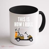 Funny This Is How I Roll Golf Cart Gift Coffee Mug thumb 1
