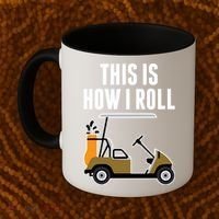 Funny This Is How I Roll Golf Cart Gift Coffee Mug thumb 2