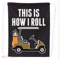 Funny This Is How I Roll Golf Cart Gift Drawstring Bag thumb 0
