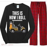 Funny This Is How I Roll Golf Cart Gift Long Sleeve Pajama Set thumb 0