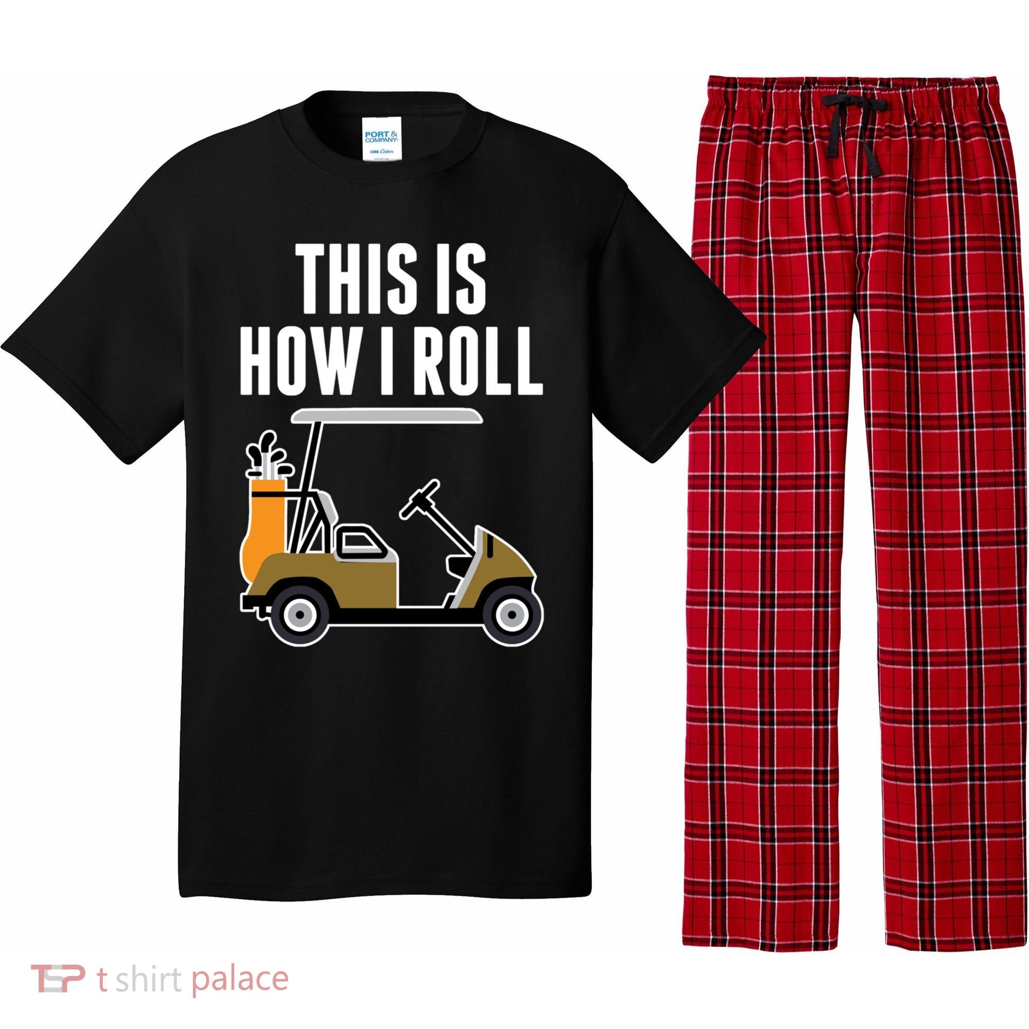 Funny This Is How I Roll Golf Cart Gift Pajama Set