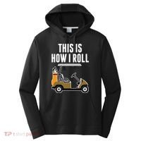 Funny This Is How I Roll Golf Cart Gift Performance Fleece Hoodie thumb 0